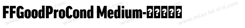 FFGoodProCond Medium字体转换